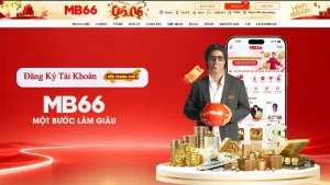 Đăng Ký MB66 – Hướng Dẫn Tạo Tài Khoản An Toàn